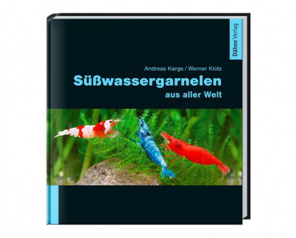 Freshwater shrimps from all over the world - Karge/Klotz