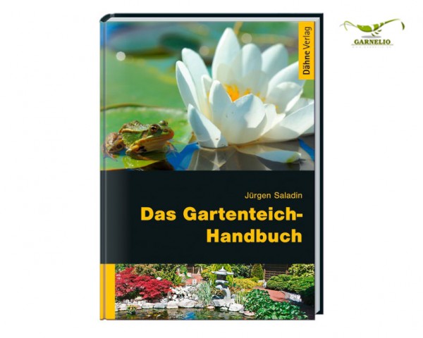 Das Gartenteich Handbuch - Jürgen Saladin